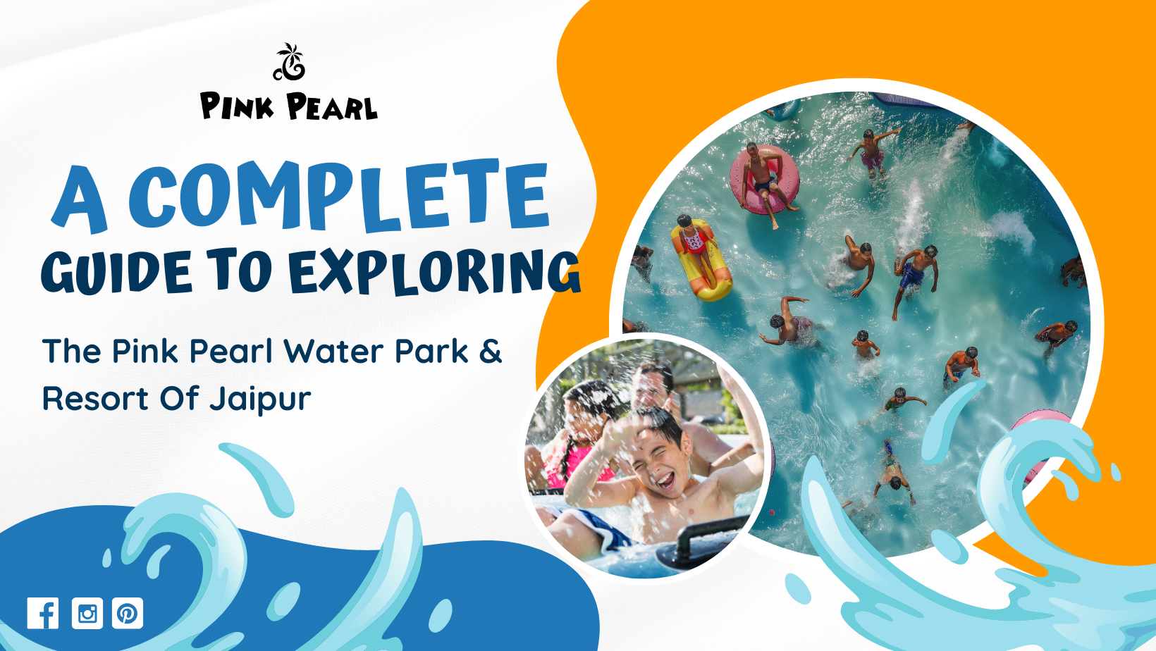 A Complete Guide to Exploring the Pink Pearl Water Park and Resort Of Jaipur